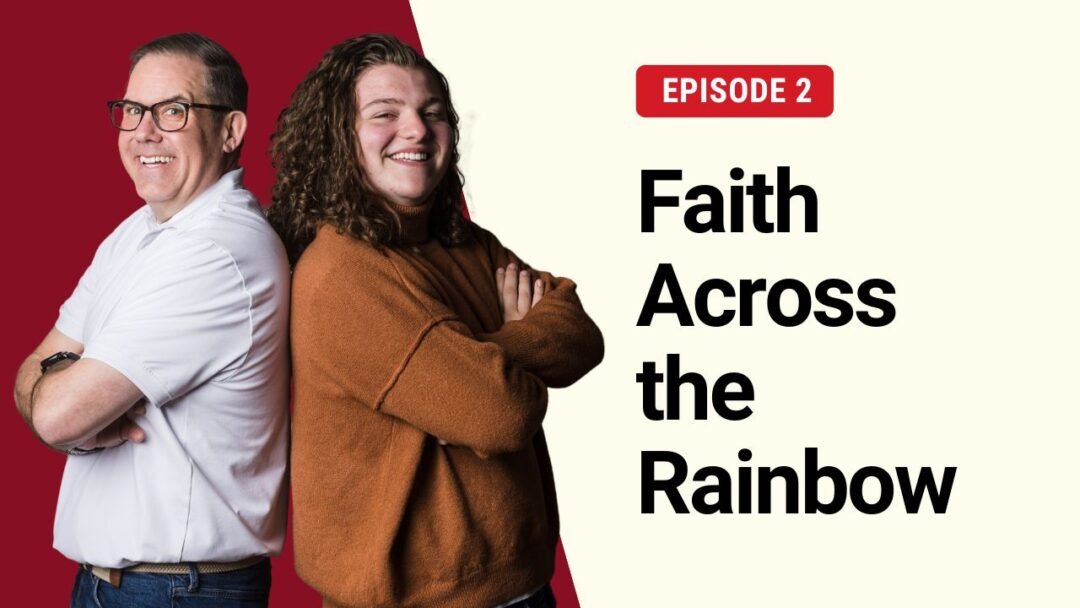 S2E2: Faith Across the Rainbow