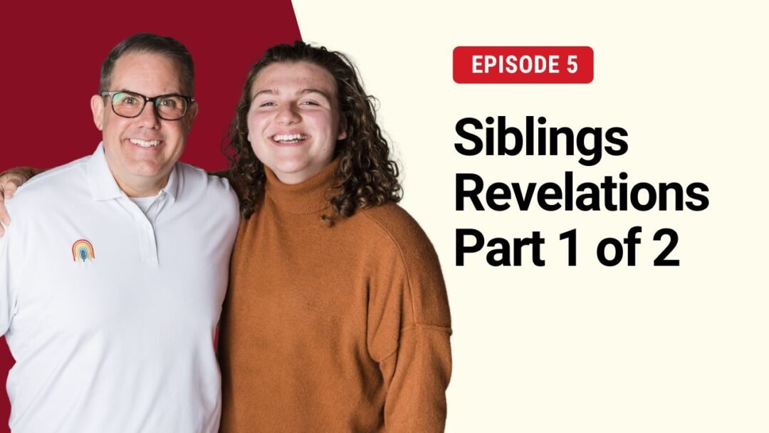 S2E5: Siblings Revelations Part 1 of 2