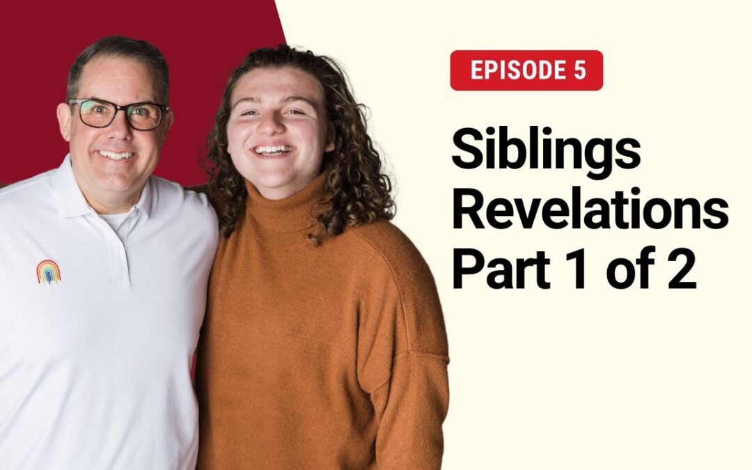 S2E5: Siblings Revelations Part 1 of 2