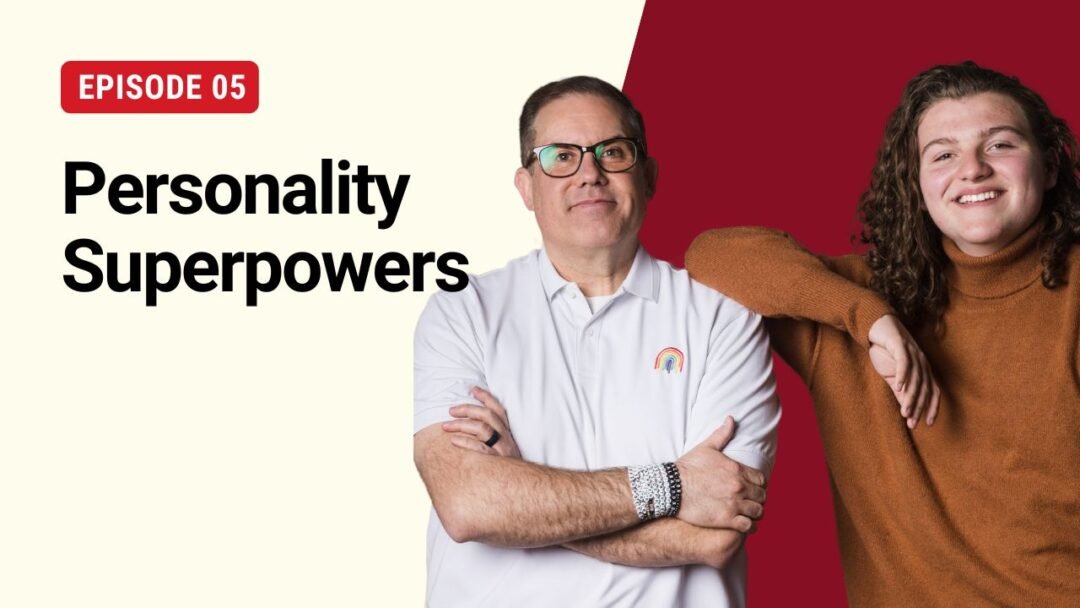 S3E5: Personality Superpowers