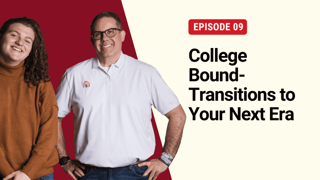 S3E9: College Bound: Transitions to Your Next Era